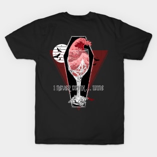 I never Drink Wine, Great Wave of Blood, Dracula Vintage, Under the Bloody Wave off Kanagawa, Vampire Gothic Cup, T-Shirt